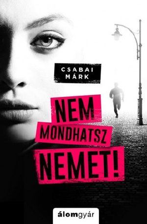 [Nem mondhatsz nemet 01] • Nem mondhatsz nemet!